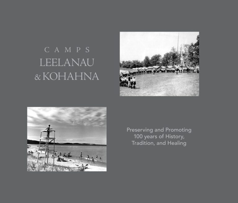 Camps Leelanau and Kohahna: Preserving and Promoting 100 Years of History, Tradition, and Healing
