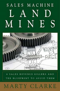 Custom Book Publishing: Sales Machine Land Mines by Marty Clarke