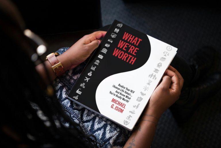 What We're Worth by Michael Isom